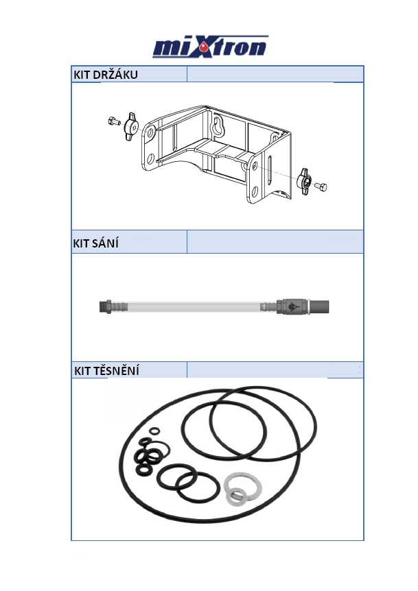 Kit držáku, kit sání, kit těsnění, mixtron, dávkovací a směšovací čerpadlo